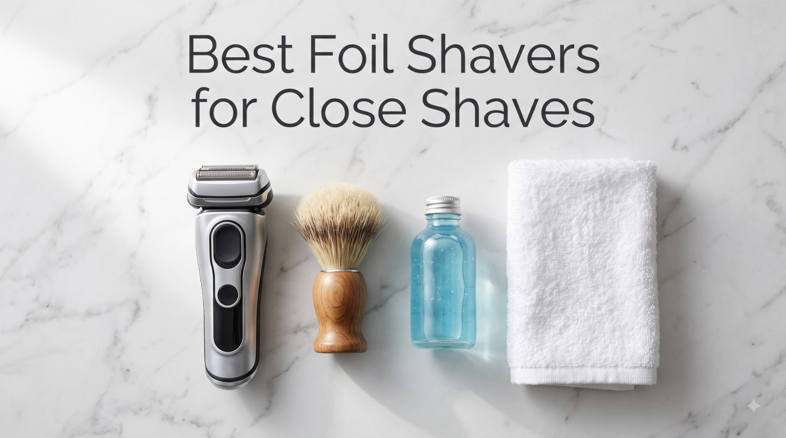 Best Foil Shavers for Close Shaves