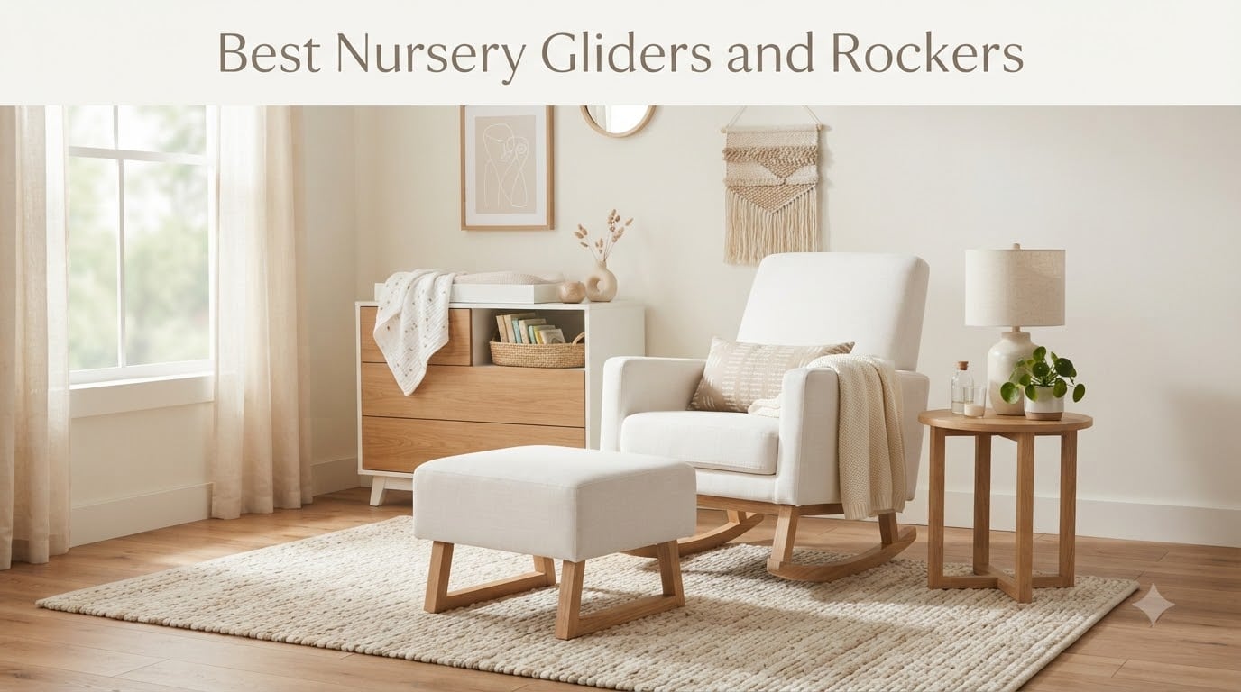 Best Nursery Gliders and Rockers