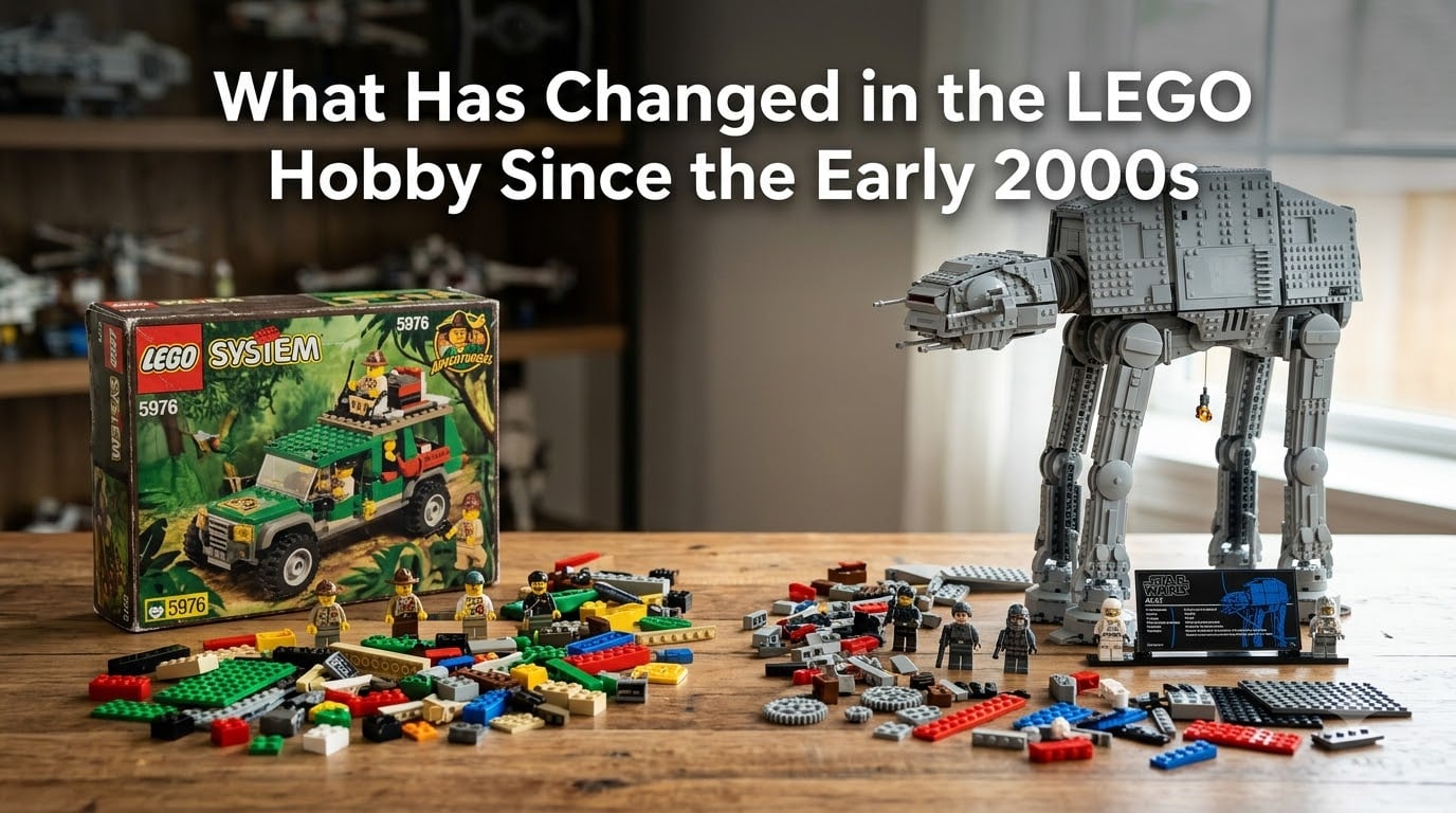 What Has Changed in the LEGO Hobby Since the Early 2000s