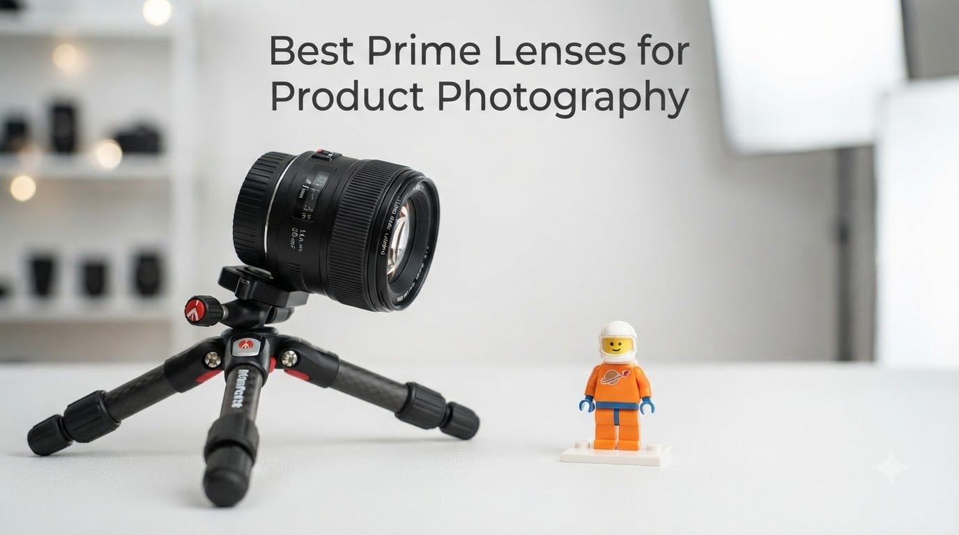 Best Prime Lenses for Product Photography