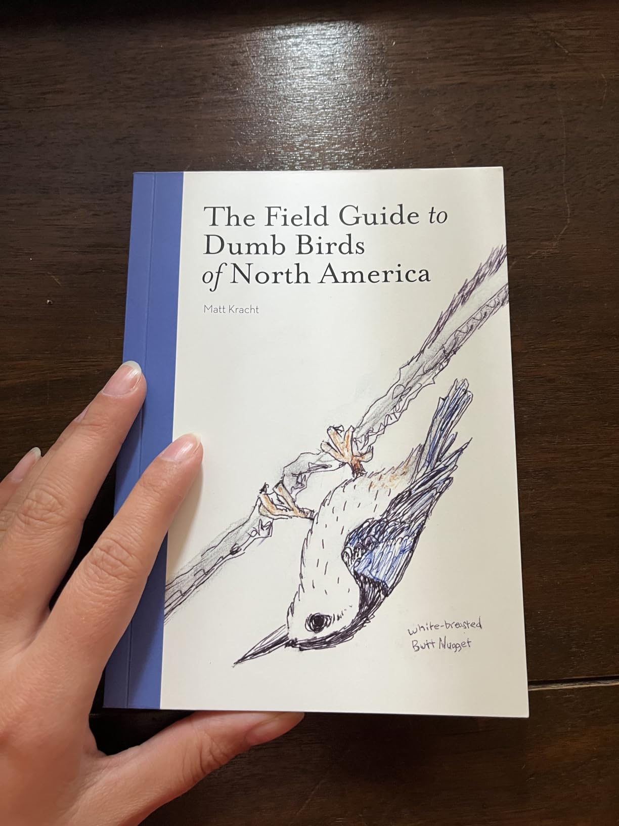 The Field Guide to Dumb Birds of North America (Bird Books, Books for Bird Lovers, Humor Books) customer photo 1
