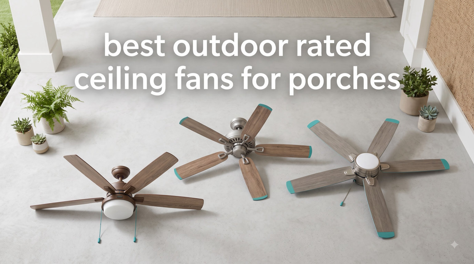 best outdoor rated ceiling fans for porches