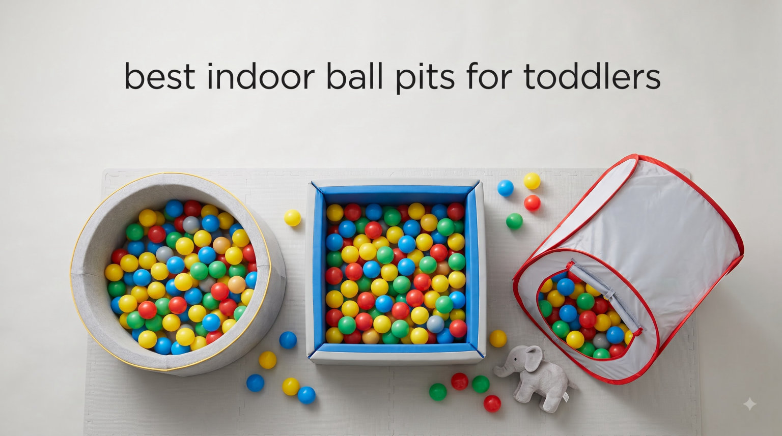 best indoor ball pits for toddlers