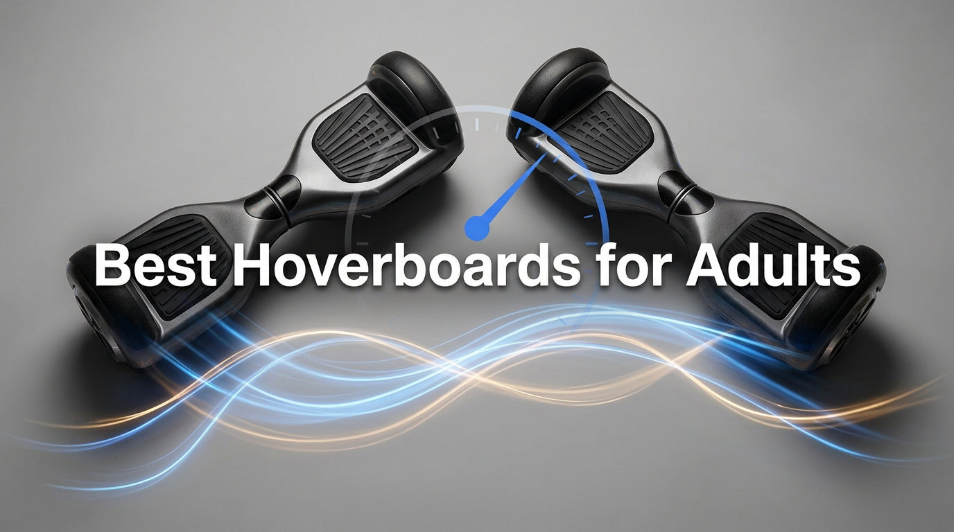 Best Hoverboards for Adults