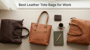 Best Leather Tote Bags for Work