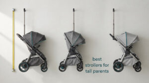 best strollers for tall parents