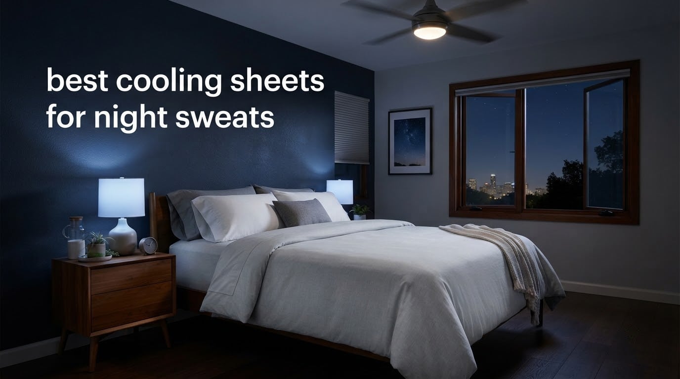 best cooling sheets for night sweats