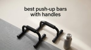 best push-up bars with handles