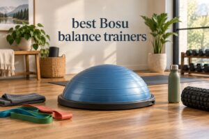 best Bosu balance trainers